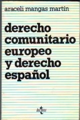 Derecho Comunitario Europeo y Derecho Español